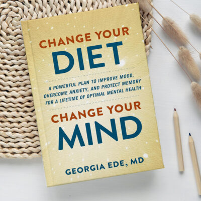 Georgie Ede, MD, Change Your Diet, Change Your Mind